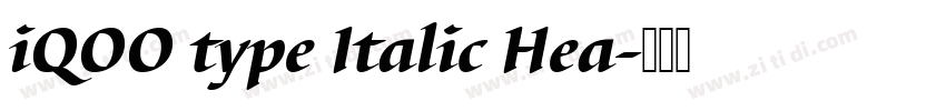 iQOO type Italic Hea字体转换